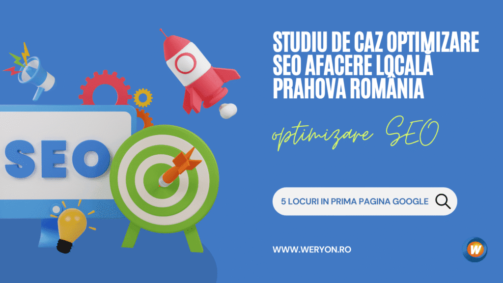 STUDIU DE CAZ OPTIMIZARE SEO