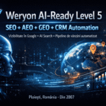 Cum a Construit Weryon un sistem AI-Ready pentru SEO, AEO și GEO în România
